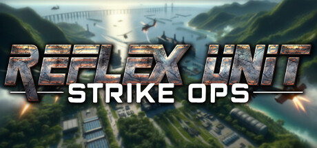 反射小队：突击行动/Reflex Unit : Strike Ops-游戏咖啡馆